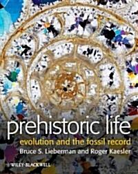 Prehistoric Life: Evolution and the Fossil Record (Paperback)