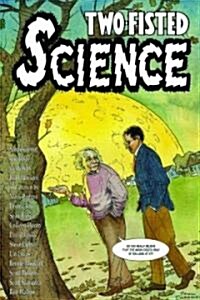 Two-Fisted Science (Paperback, 3)