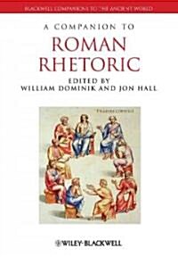 A Companion to Roman Rhetoric (Paperback)