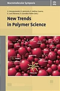 New Trends in Polymer Science: Selected Contributions from the Conference in Los Cabos (Mexico), December 7-10, 2008 (Hardcover)