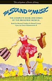 The Sound of Music: The Complete Book and Lyrics of the Broadway Musical (Paperback)