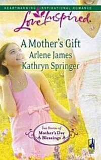 A Mothers Gift (Paperback)