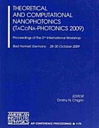 Theoretical and Computational Nanophotonics (TaCoNa-Photonics 2009): Proceedings of the 2nd International Workshop (Paperback)