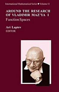 Around the Research of Vladimir Mazya I - III: Function Spaces, Partial Differential Equations, Analysis and Applications (Hardcover, 2010)