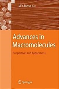 Advances in Macromolecules: Perspectives and Applications (Hardcover)