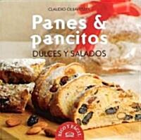 Panes & pancitos dulces y salados/ Breads and Sweet Rolls and Savory (Hardcover)