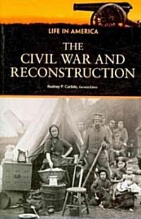 The Civil War and Reconstruction (Paperback, 1st)