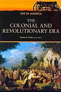 The Colonial and Revolutionary Era (Paperback, 1st)