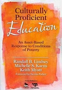 Culturally Proficient Education: An Asset-Based Response to Conditions of Poverty (Paperback)