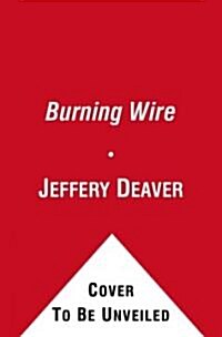 The Burning Wire (Hardcover, 1st)