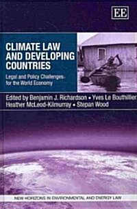 Climate Law and Developing Countries : Legal and Policy Challenges for the World Economy (Hardcover)