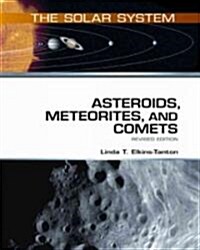 Asteroids, Meteorites, and Comets (Hardcover, 2, Revised)