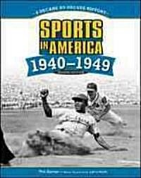 Sports in America: 1940-1949 (Library Binding, 2)