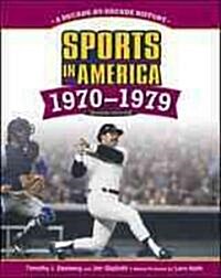 Sports in America: 1970-1979 (Library Binding, 2)