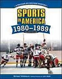 Sports in America: 1980-1989 (Library Binding, 2)