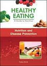 Nutrition and Disease Prevention (Library Binding)