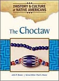The Choctaw (Library Binding)