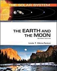 The Earth and the Moon (Hardcover, Revised)