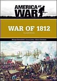 War of 1812 (Library Binding, Revised)