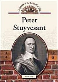 Peter Stuyvesant (Library Binding)