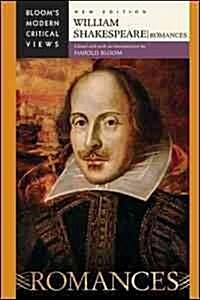 William Shakespeare: Romances (Library Binding)