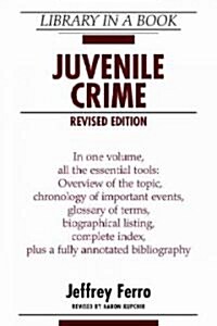 Juvenile Crime (Hardcover, Revised)