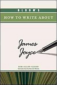 Blooms How to Write about James Joyce (Hardcover)