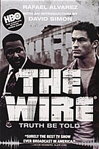 The Wire: Truth Be Told (Paperback)