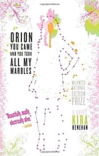 Orion You Came and You Took All My Marbles (Paperback)