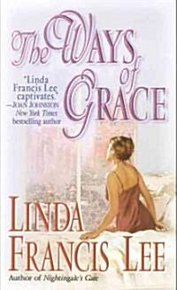 The Ways of Grace (Paperback, Reissue)