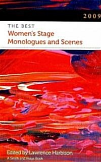 2009 : The Best Womens Stage Monologues and Scenes (Paperback)