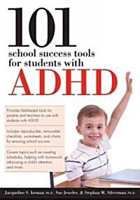 101 School Success Tools for Students With ADHD (Paperback)