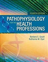 Pathophysiology for the Health Professions (Paperback, 4th)