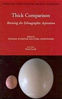 Thick Comparison: Reviving the Ethnographic Aspiration (Hardcover)