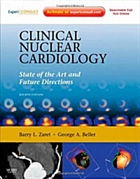 Clinical Nuclear Cardiology: State of the Art and Future Directions [With Access Code] (Hardcover, 4)