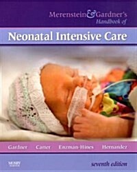 Merenstein & Gardners Handbook of Neonatal Intensive Care (Paperback, 7, Revised)