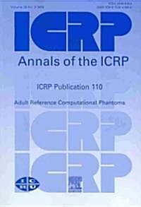 ICRP Publication 110 : Adult Reference Computational Phantoms (Paperback)