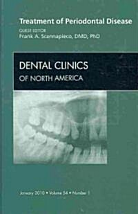 Treatment of Periodontal Disease, An Issue of Dental Clinics (Hardcover, 54 ed)