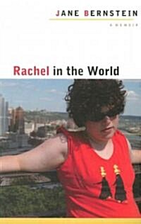 Rachel in the World: A Memoir (Paperback)