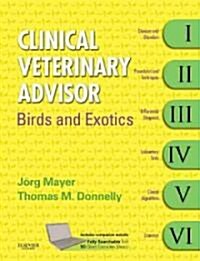 Clinical Veterinary Advisor: Birds and Exotic Pets (Hardcover, New)