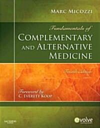 Fundamentals of Complementary and Alternative Medicine (Hardcover, 4)