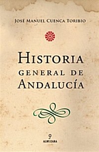 Historia general de Andalucia / General History of Andalusia (Hardcover)
