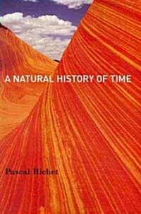 A Natural History of Time (Paperback)