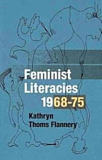 Feminist Literacies, 1968-75 (Paperback)