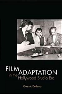 Film Adaptation in the Hollywood Studio Era (Paperback)