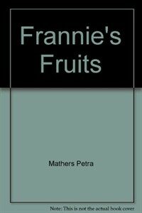 Frannie's fruits 