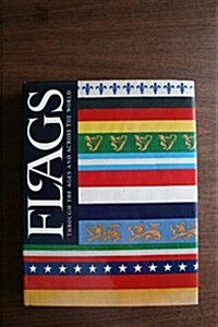 Flags through the ages and across the world (Hardcover, First Edition)