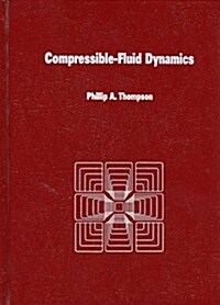 Compressible Fluid Dynamics (Advanced engineering series) (Hardcover)