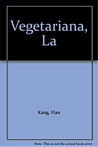 Vegetariana, La (Paperback)