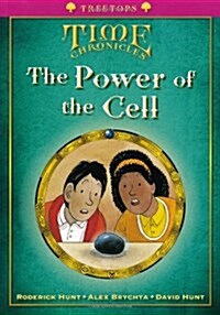 Oxford Reading Tree: Level 10+: Treetops Time Chronicles: Power of the Cell (Paperback)